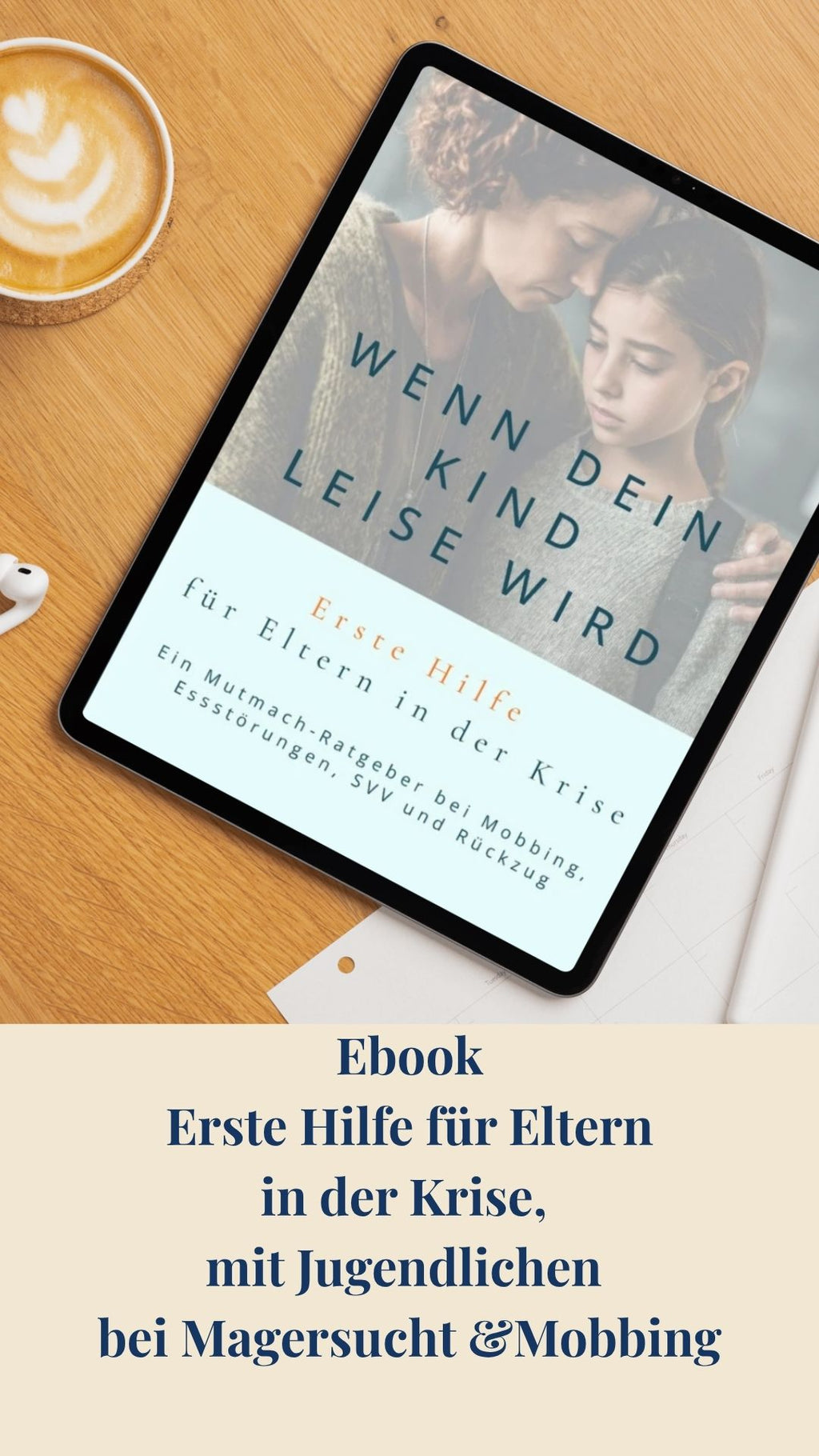 Selbstfürsorge für Eltern – E-Book (61 Seiten) bei Essstörung & Depression beim Kind